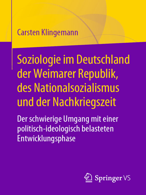 Title details for Soziologie im Deutschland der Weimarer Republik, des Nationalsozialismus und der Nachkriegszeit by Carsten Klingemann - Available